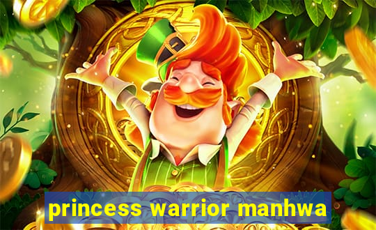 princess warrior manhwa